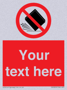 Custom Do Not Drop Sign